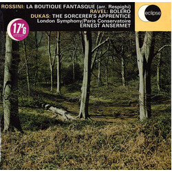 Gioacchino Rossini / Maurice Ravel / Paul Dukas / The London Symphony Orchestra / Orchestre De La Société Des Concerts Du Conservatoire / Ernest Anser
