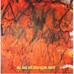 Our Love Will Destroy The World Carnivorous Rainbows Vinyl LP USED