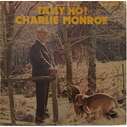 Charlie Monroe Tally Ho! Vinyl LP USED