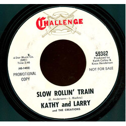 Kathy And Larry Slow Rollin Train USED VINYL 7INCH 45 RPM SINGLE PROMO MONO