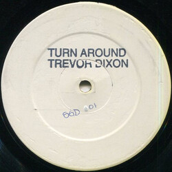 Trevor Dixon Turn Around USED VINYL 12INCH WHITE LABEL