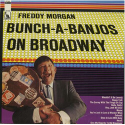 Freddy Morgan Bunch-a-Banjos On Broadway Vinyl LP USED