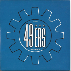 49ers Don't You Love Me (Radio Mix) Vinyl 7" USED