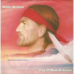 Willie Nelson City Of New Orleans (Unedited Version) / (Edited Version) USED VINYL 7INCH 45 RPM SINGLE PROMO