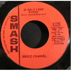 Bruce Channel If Only I Had Known / Number One Man USED VINYL 7INCH 45 RPM SINGLE STYRENE
