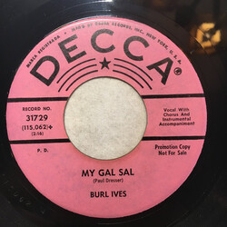 Burl Ives My Gal Sal / (I Hear You) Call My Name USED VINYL 7INCH 45 RPM PROMO