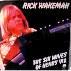Rick Wakeman The Six Wives Of Henry VIII Vinyl LP USED