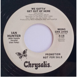 Ian Hunter We Gotta Get Out Of Here USED VINYL 7INCH 45 RPM PROMO