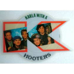 The Hooters Karla With A K USED VINYL 7INCH 45 RPM SHAPE SINGLE PICTURE DISC STEREO