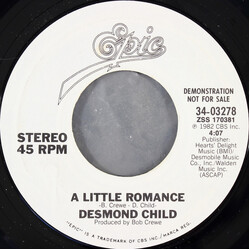 Desmond Child A Little Romance USED VINYL 7INCH 45 RPM PROMO STYRENE STEREO