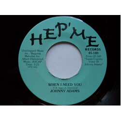 Johnny Adams When I Need You / Cry, Cry Darling USED VINYL 7INCH 45 RPM SINGLE