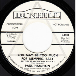 Paul Hampton You May Be Too Much For Memphis, Baby (But You're Not Enough For L.A.) / After The Long Drive Home USED VINYL 7INCH 45 RPM SINGLE PROMO