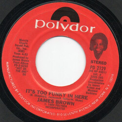 James Brown It's Too Funky In Here / Get Up Offa That Thing USED VINYL 7INCH 45 RPM