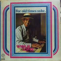 Whylie Lopez For Old Times Sake Vinyl LP USED