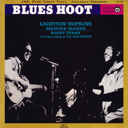 Brownie Mcghee Lightnin' Hopkins Sonny Terry Blues Hoot Live Recording At 'The Ash Grove' VINYL LP - Limited Edition Numbered Reissue Remastered Stere