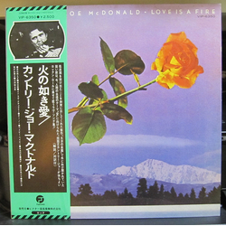 Country Joe Mcdonald Love Is A Fire VINYL LP - Promo