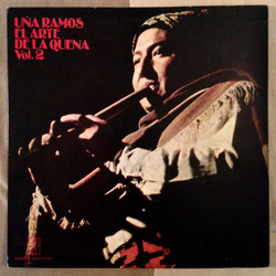 Uña Ramos El Arte De La Quena Vol. 2 VINYL LP