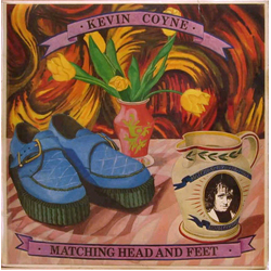 Kevin Coyne Matching Head And Feet VINYL LP - Stereo
