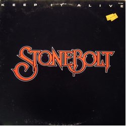 Stonebolt Keep It Alive VINYL LP