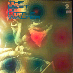 Little Walter The Best Of Little Walter VINYL LP - Compilation