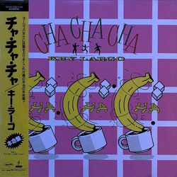 Key Largo (2) Cha Cha Cha VINYL 12" - 45 RPM