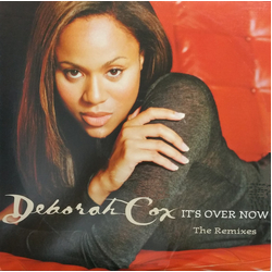 Deborah Cox It's Over Now (The Remixes) VINYL 12" - 33 ⅓ RPM