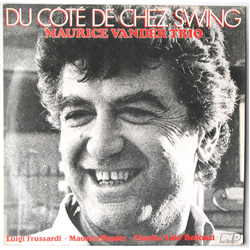 Maurice Vander Trio Du Côté De Chez Swing VINYL LP