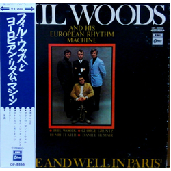 Phil Woods And His European Rhythm Machine Alive And Well In Paris VINYL LP - Reissue