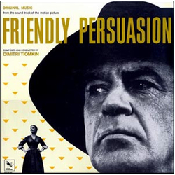 Dimitri Tiomkin Friendly Persuasion (Original Music From The Soundtrack Of The Motion Picture) VINYL LP - Mono Reissue