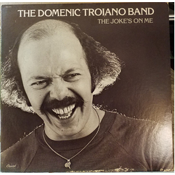 The Domenic Troiano Band The Joke's On Me VINYL LP