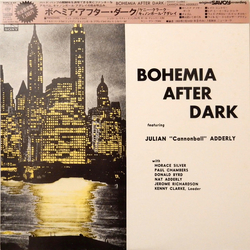 Cannonball Adderley Donald Byrd Horace Silver Jerome Richardson Kenny Clarke Nat Adderley Paul Chambers (3) Bohemia After Dark VINYL LP - Mono Reissue