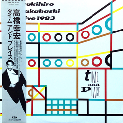 Yukihiro Takahashi Yukihiro Takahashi Time And Place = タイムアンドプレイス VINYL LP