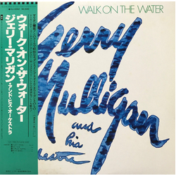 Gerry Mulligan And His Orchestra Walk On The Water VINYL LP - Reissue Stereo