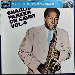 Charlie Parker Charlie Parker On Savoy Vol. 4 VINYL LP - Compilation Mono Reissue
