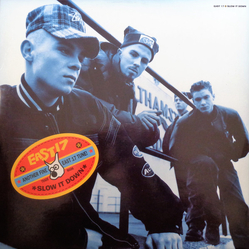 East 17 Slow It Down VINYL 12" - 45 RPM
