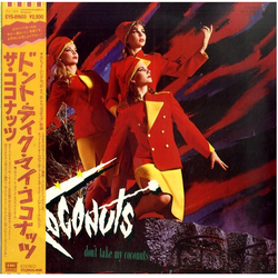 The Coconuts Don't Take My Coconuts VINYL LP
