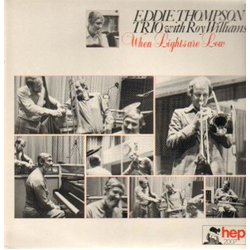 Eddie Thompson Trio Roy Williams (3) When Lights Are Low VINYL LP