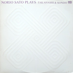 Jo Kondo Norio Sato Yuji Takahashi Plays Takahashi & Kondo VINYL LP