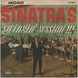 Frank Sinatra Sinatra's Swingin' Session!!! VINYL LP - Mono