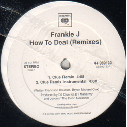 Frankie J. (3) How To Deal (Remixes) VINYL 12" - 33 ⅓ RPM