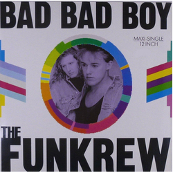 The Funkrew Bad Bad Boy VINYL 12" - 45 RPM