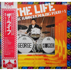 George Kawaguchi'S The Big 4 The Life VINYL LP