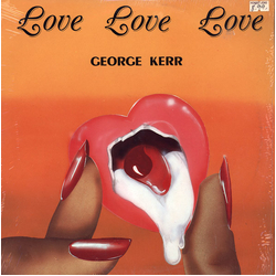 George Kerr Love Love Love VINYL LP