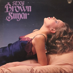 Brown Sugar (21) Sexy VINYL LP