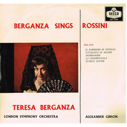 Alexander Gibson Gioacchino Rossini London Symphony Orchestra Teresa Berganza Berganza Sings Rossini VINYL LP - Mono
