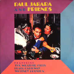 Leata Galloway Paul Jabara The Weather Girls Whitney Houston Paul Jabara And Friends VINYL LP - Stereo