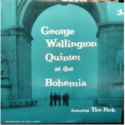 George Wallington Quintet George Wallington Quintet At The Bohemia (Featuring The Peck) VINYL LP - Mono Reissue
