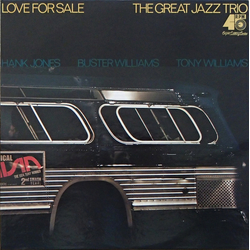 The Great Jazz Trio Love For Sale VINYL LP - 45 RPM Reissue Stereo