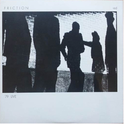 Friction (5) '79 Live VINYL10INCH
