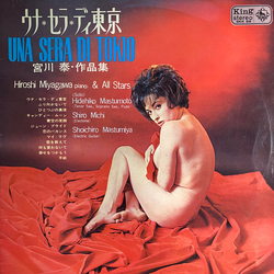 Hiroshi Miyagawa Una Sera Di Tokyo 宮川 泰・作品集 VINYL LP - Stereo